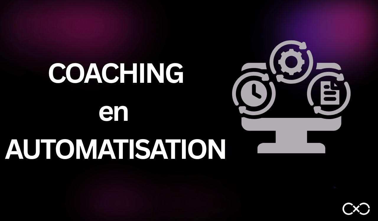 Notre coaching en automatisation